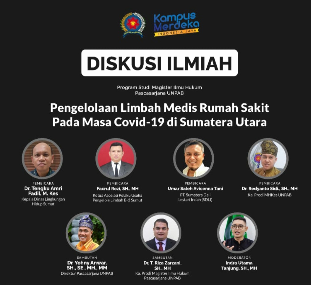 Diskusi Magister Ilmu Hukum UNPAB Dilakukan Secara Virtual, Mencegah Penyebaran Covid-19 RS Wajib Patuhi Aturan Limbah Medis