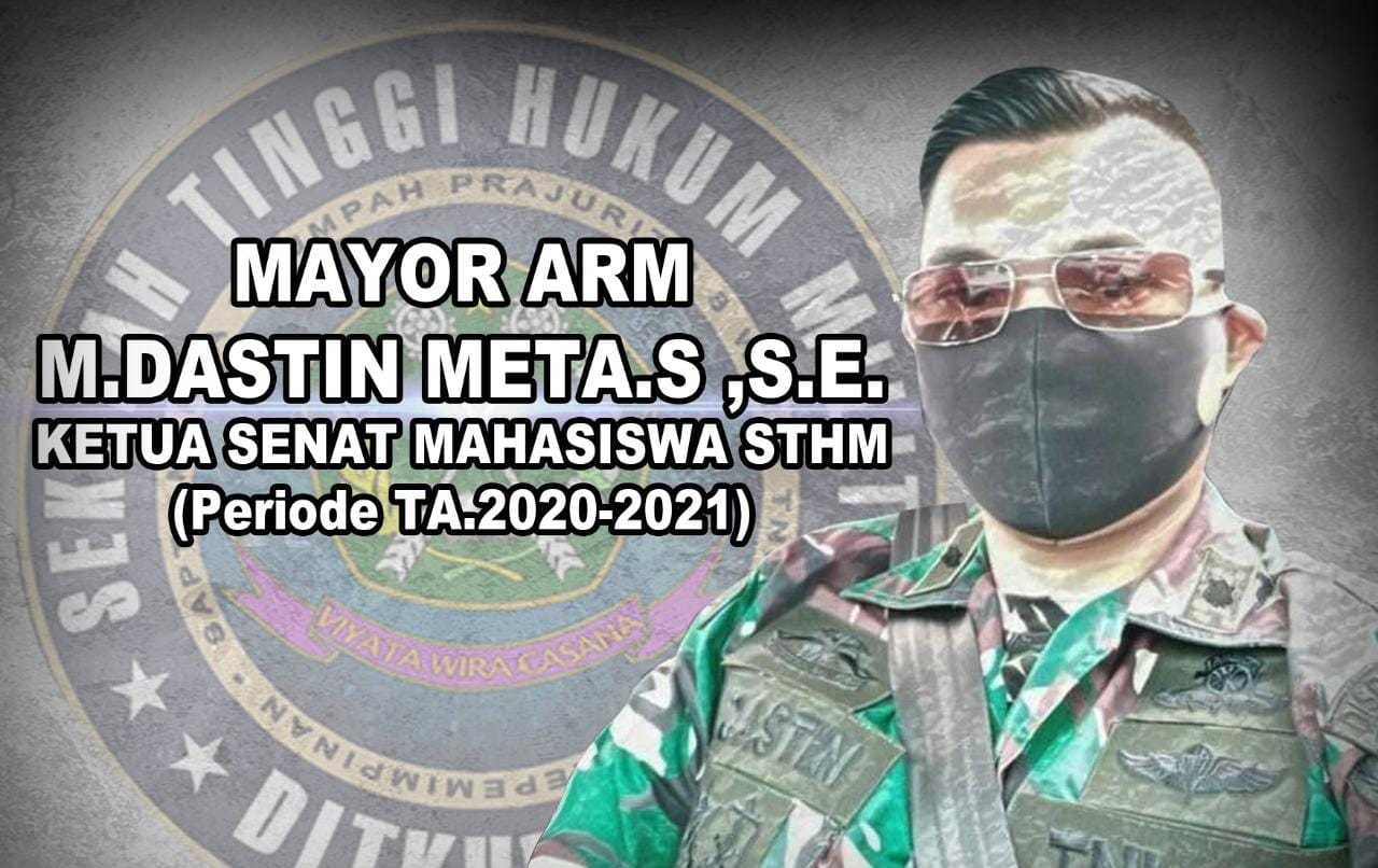 Akhiri Jabatan Ketua Senat Mahasiswa STHM Periode 2020-2021, Mayor Dastin : Terima kasih Atas Kerjasamanya