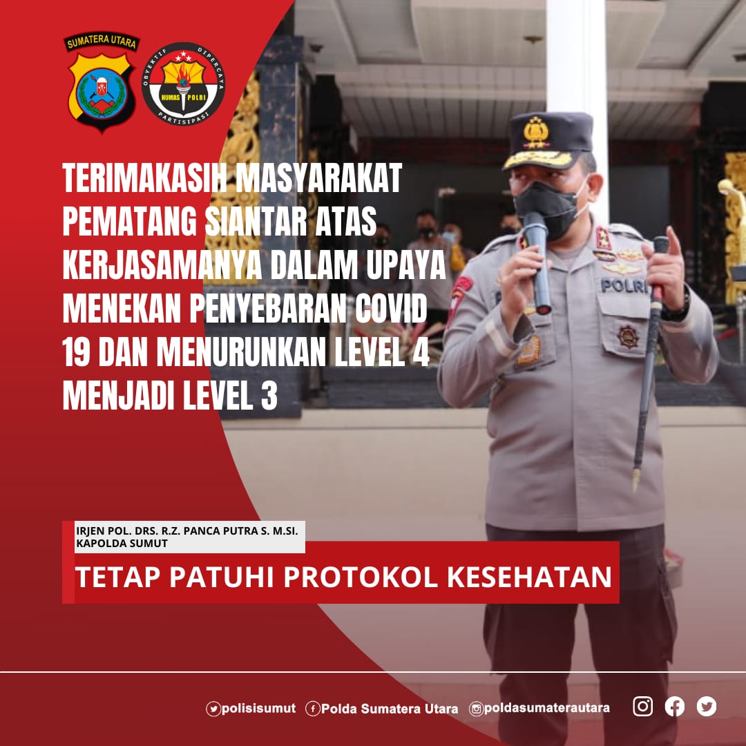 Siantar PPKM Level 3, Kapoldasu Apresiasi Masyarakat Tekan Penyebaran Covid-19