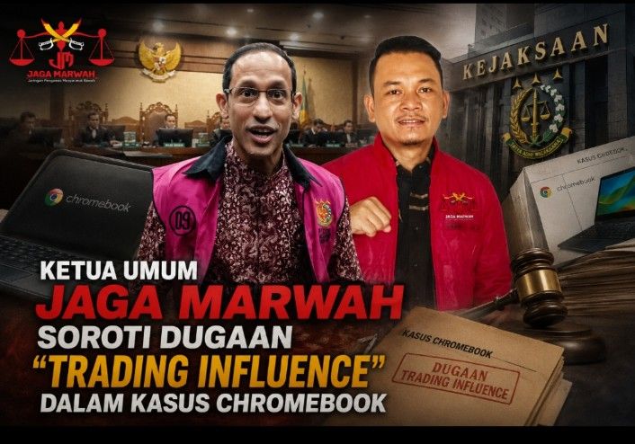 Ketua Umum Jaga Marwah Soroti Dugaan &ldquo;Trading Influence&rdquo; dalam Kasus Chromebook