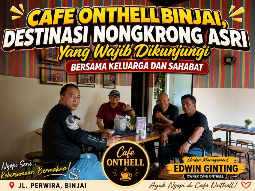 CAFE ONTHEL Binjai, Destinasi Nongkrong Asri Yang Wajib Dikunjungi Bersama Keluarga dan Sahabat