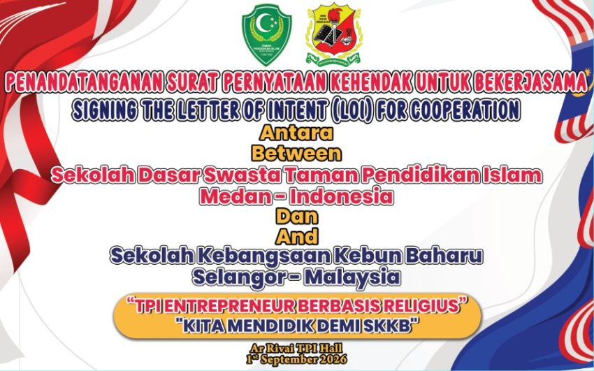 Besok, TPI Medan&ndash;SK Kebun Baharu Selangor Jalin Kerja Sama Pendidikan, Perkuat Entrepreneur Berbasis Religius
