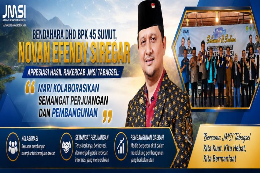 Bendahara DHD BPK 45 Sumut, Novan Efendy Siregar Apresiasi Hasil Rakercab JMSI Tabagsel: Mari Kolaborasikan Semangat Perjuangan dan Pembangunan
